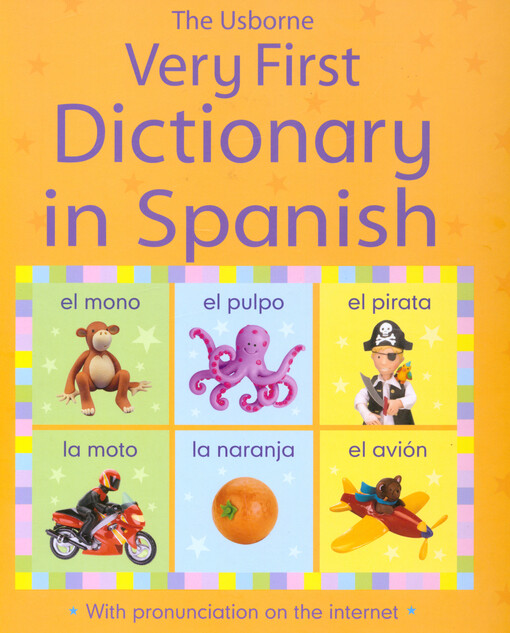 Very First Dictionary in Spanish - Brooks, Felicity