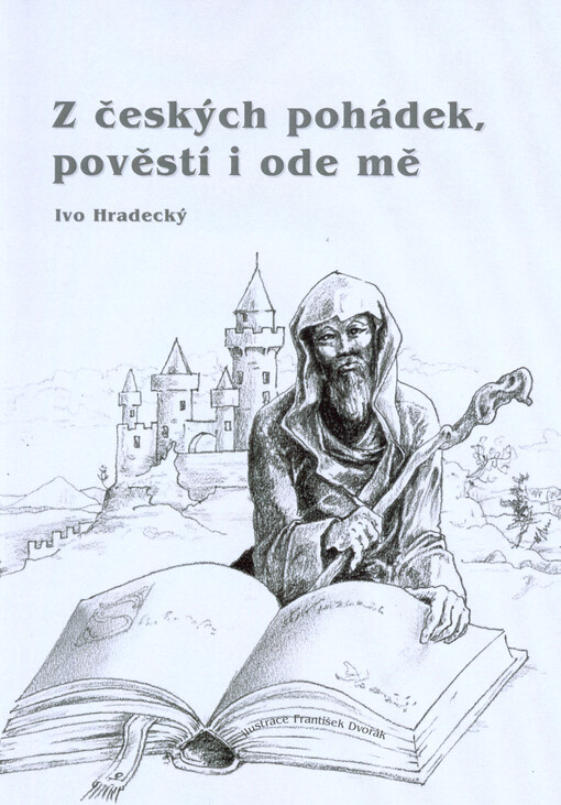 Z českých pohádek, pověstí i ode mě