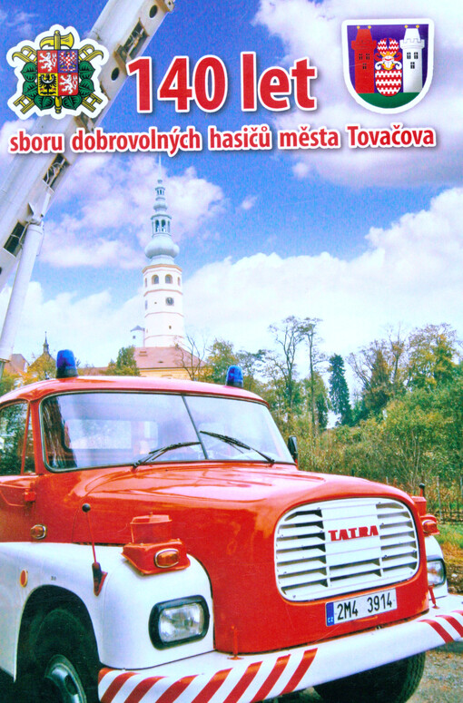 140 let Sboru dobrovolných hasičů města Tovačova