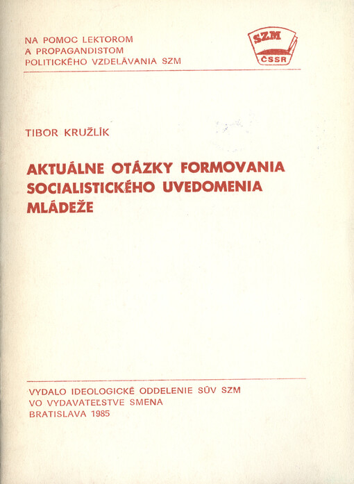 Aktuálne otázky formovania socialistického uvedomenia mládeže