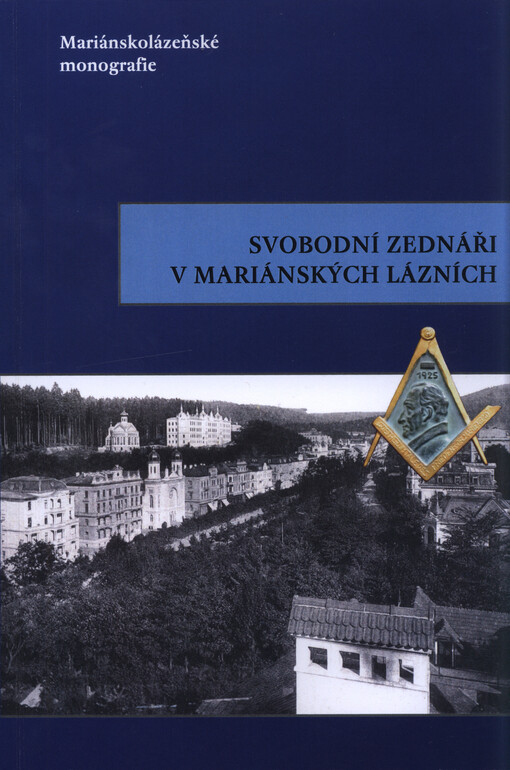 Svobodní zednáři v Mariánských Lázních