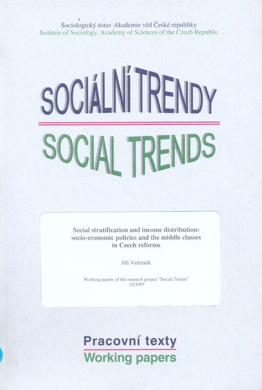 Social stratification and income distribution: socio-economic policies and the middle classes in Czech reforms