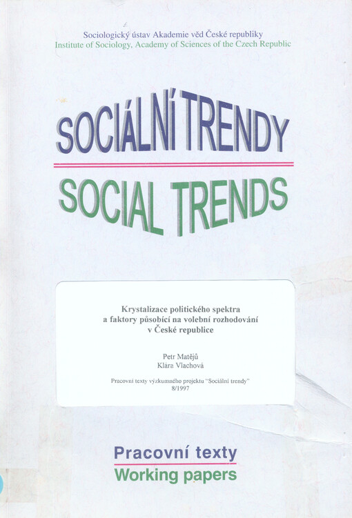 Krystalizace politického spektra a faktory působící na volební rozhodování v České republice