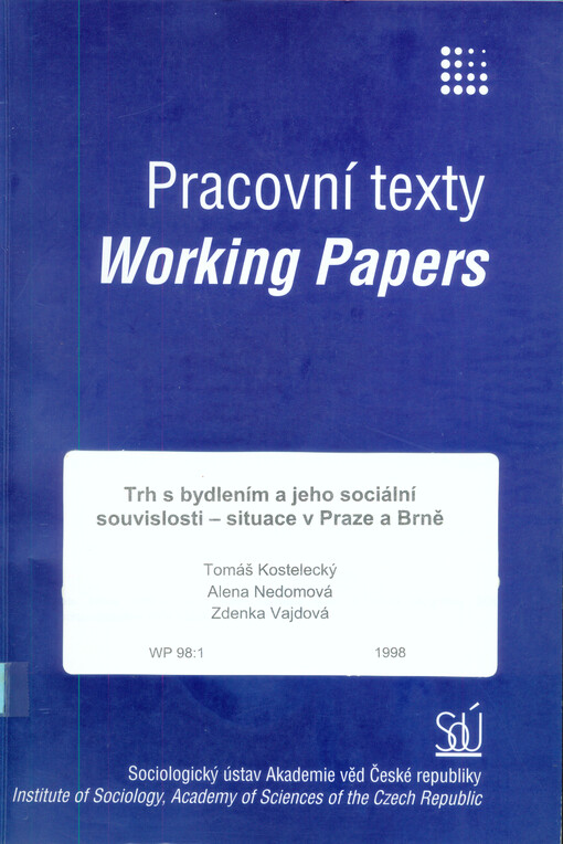Trh s bydlením a jeho sociální souvislosti - situace v Praze a Brně