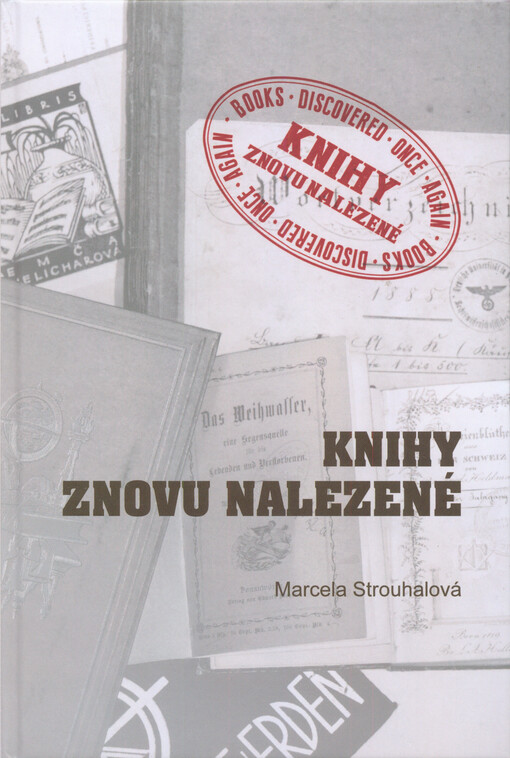 Knihy znovu nalezené: konfiskované knihy po druhé světové válce ve správě NK ČR