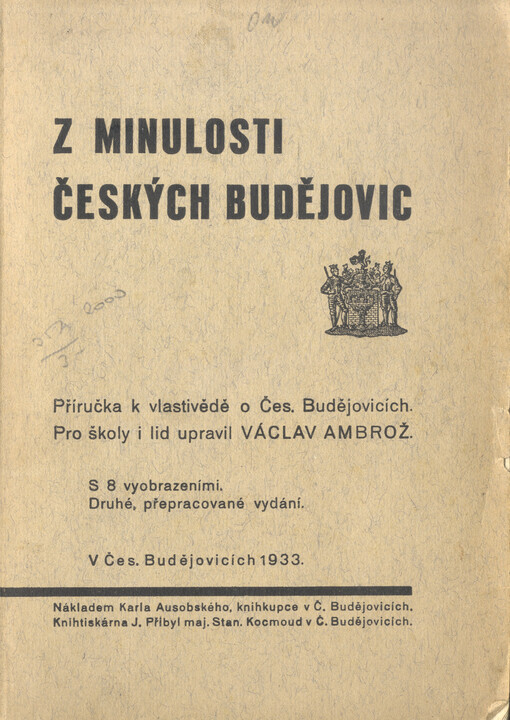 Z minulosti Českých Budějovic : příručka k vlastivědě o Čes. Budějovicích
