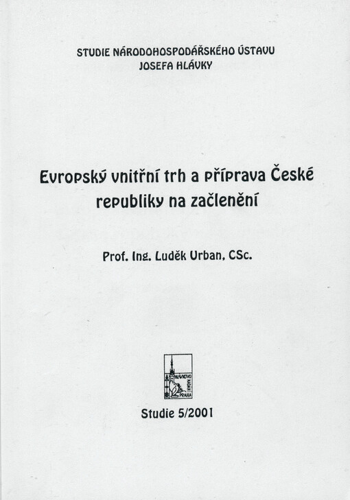 Evropský vnitřní trh a příprava České republiky na začlenění