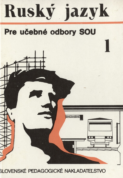 Ruský jazyk pre učebné odbory SOU. 1