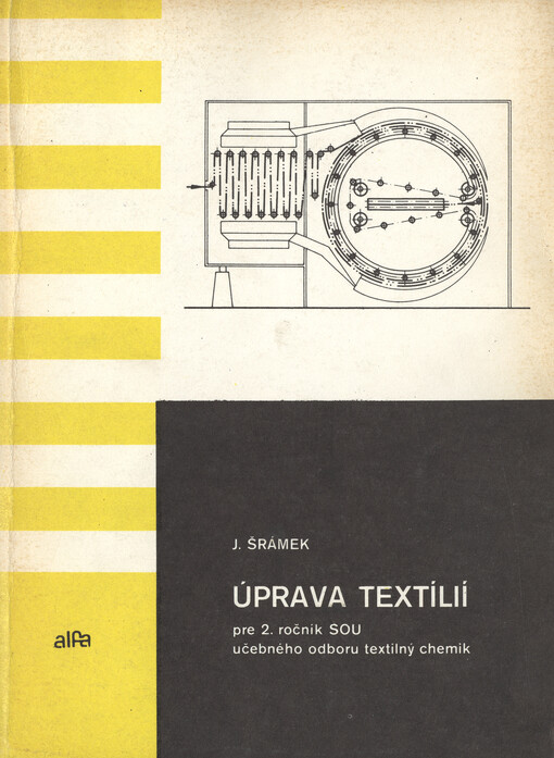 Úprava textílií pre 2. ročník SOU učebného oboru textilný chemik