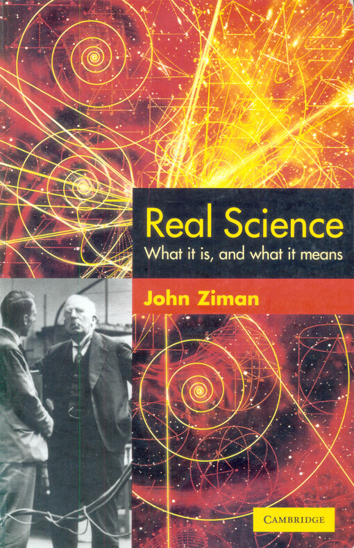 Real science :what it is, and what it means