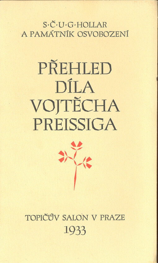 Přehled díla Vojtěcha Preissiga :16.-30. června 1933 Topičův salon v Praze