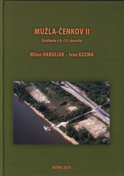 Mužla-Čenkov II : osídlenie z 9.-13. storočia