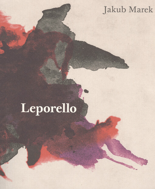Leporello : smrtelnost, práce a nepřirozenost člověka