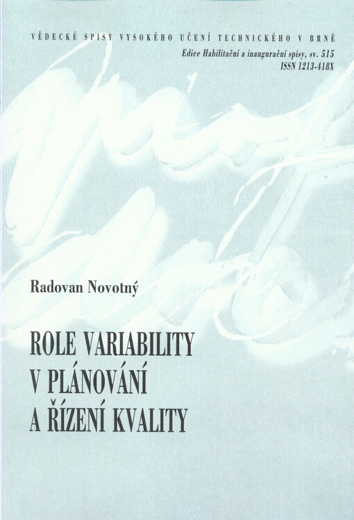 Role variability v plánování a řízení kvality = The role of the variation in the quality planning and control