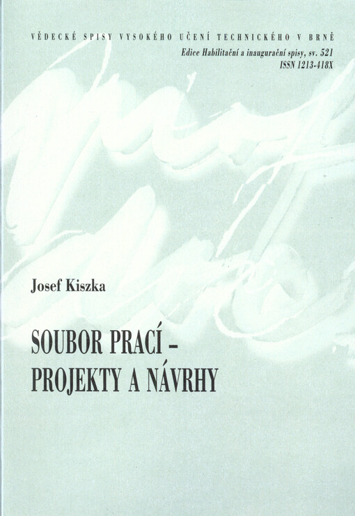 Soubor prací - projekty a návrhy = Architectural works - projects and designs : zkrácená verze habilitační práce