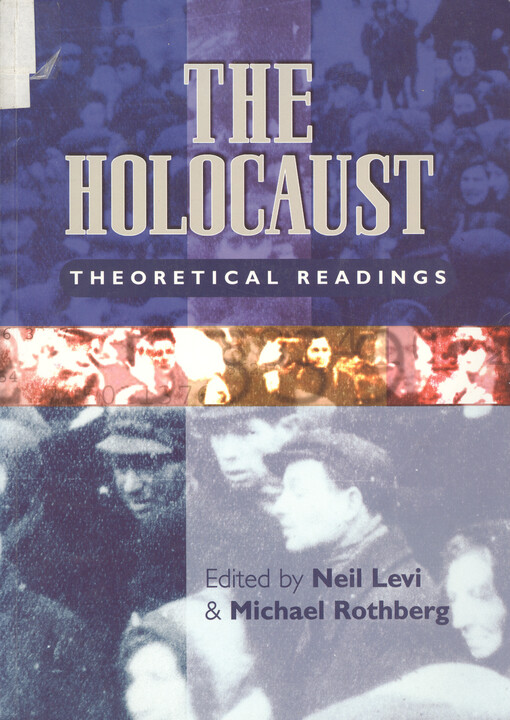 The holocaust : theoretical readings