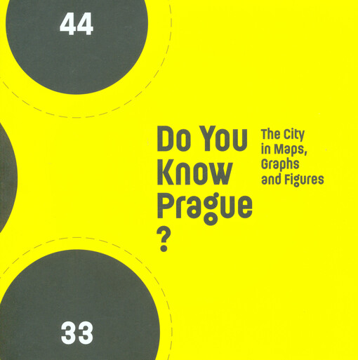 Do you know Prague? : the city in maps, graphs and figures