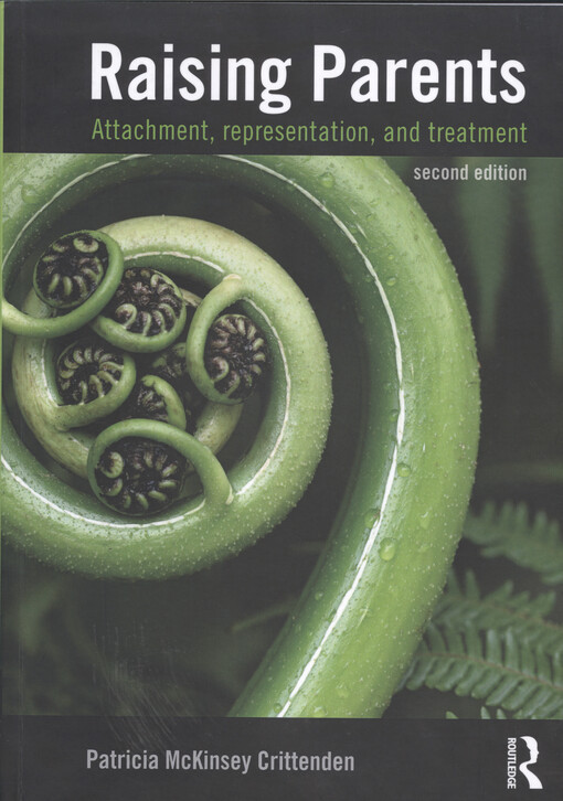 Raising parents : attachment, representation, and treatment