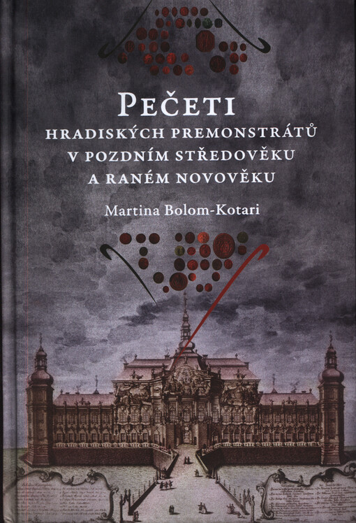 Pečeti hradiských premonstrátů v pozdním středověku a raném novověku