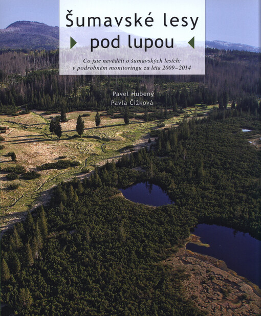Šumavské lesy pod lupou