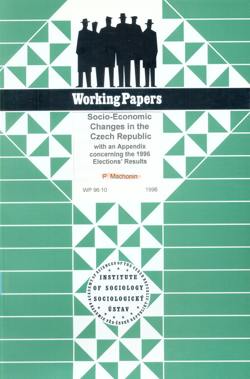 Socio-economic changes in the Czech Republic: with an appendix concerning the 1996 elections´ results