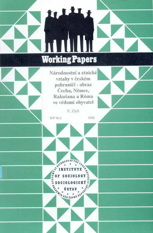 Národnostní a etnické vztahy v českém pohraničí - obraz Čecha, Němce, Rakušana a Róma ve vědomí obyvatel