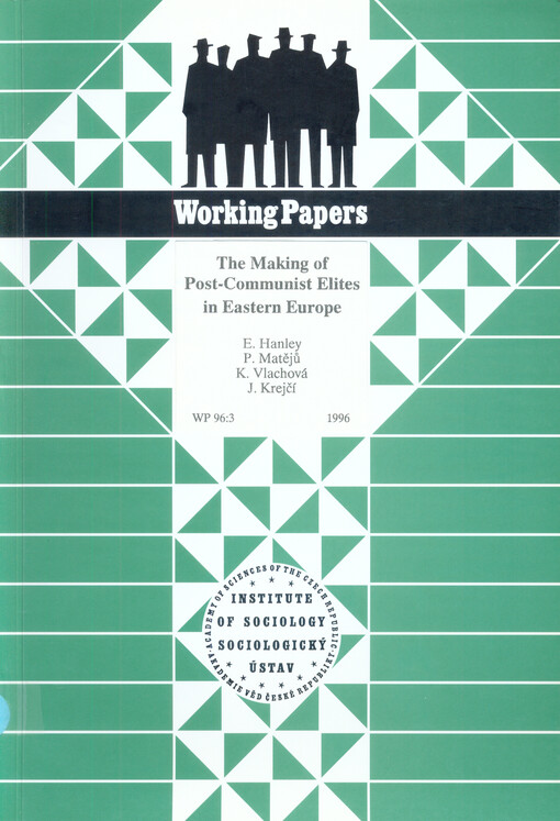 The making of post-communist elites in Eastern Europe :a comparison of political and economic elites in the Czech Republic, Hungary and Poland