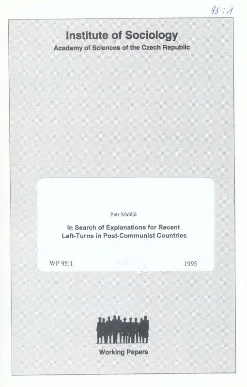 In search of explanations for recent left-turns in post-communist countries: Research project: Social stratification in Eastern Europe after 1989