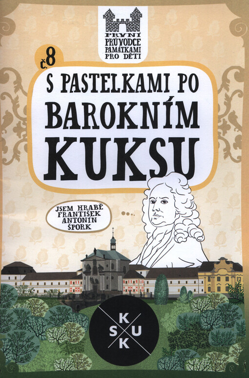 S pastelkami po barokním Kuksu