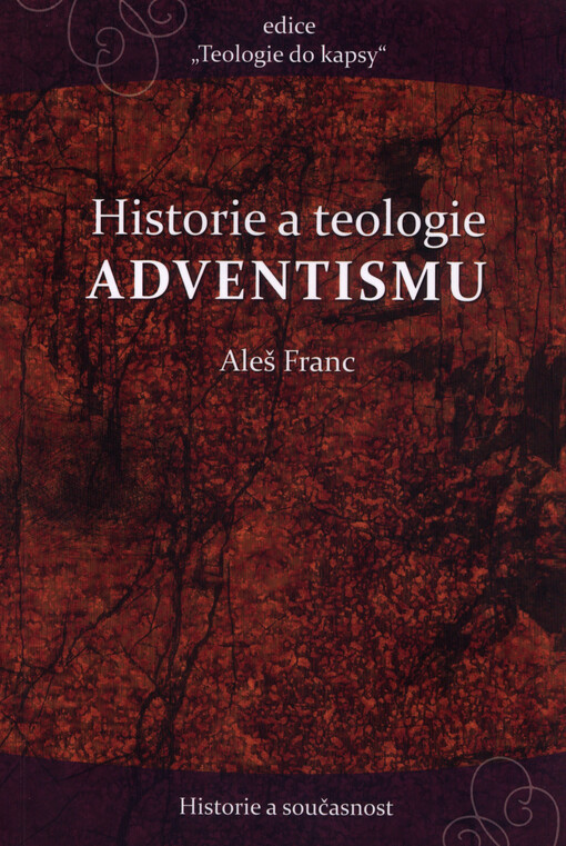Historie a teologie Adventismu