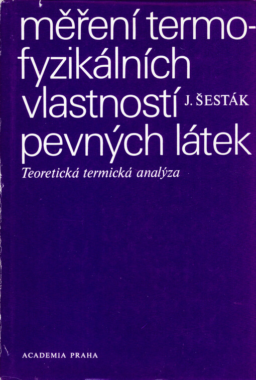 Měření termofyzikálních vlastností pevných látek :teoretická termická analýza