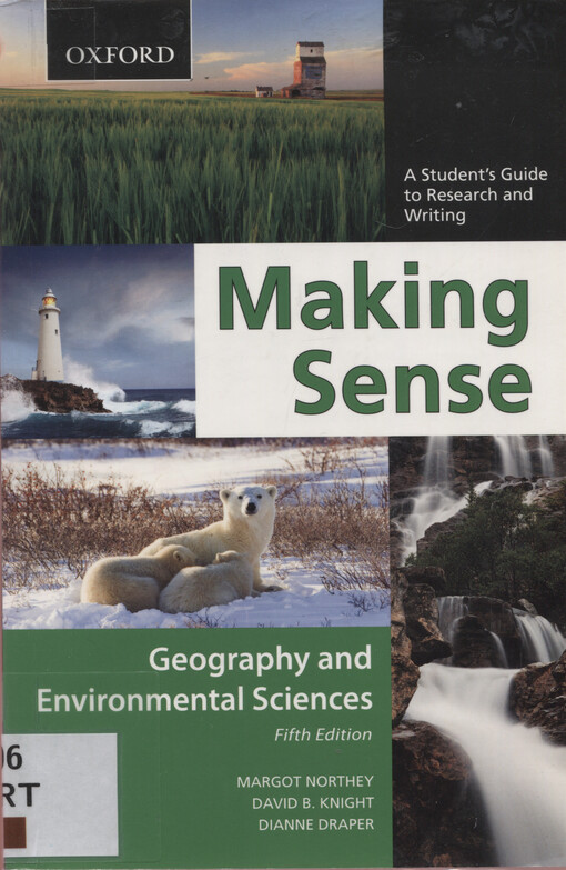 Making sense :a student's guide to research and writing : geography and environmental sciences