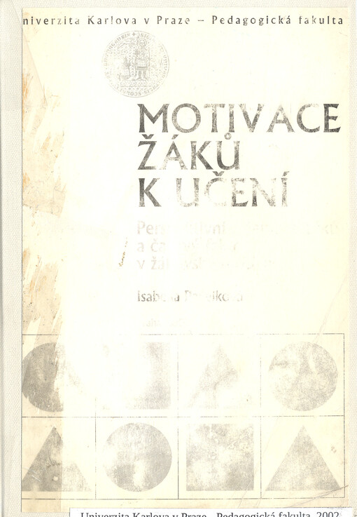 Motivace žáků k učení: perspektivy orientace žáků a časový faktor v žákovské motivaci
