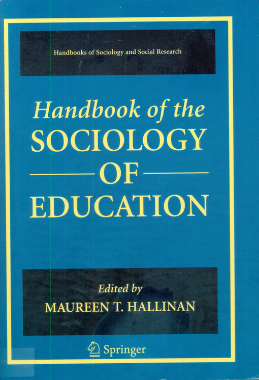 Handbook of the sociology of education