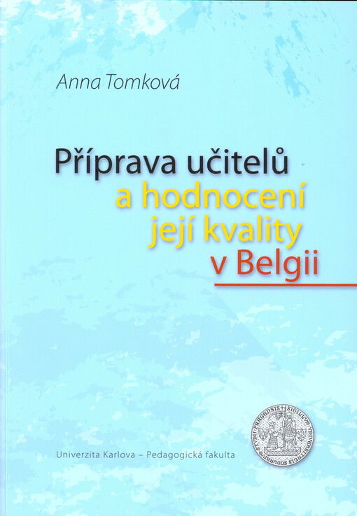 Příprava učitelů a hodnocení její kvality v Belgii