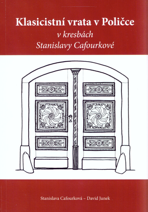 Klasicistní vrata v Poličce v kresbách Stanislavy Cafourkové