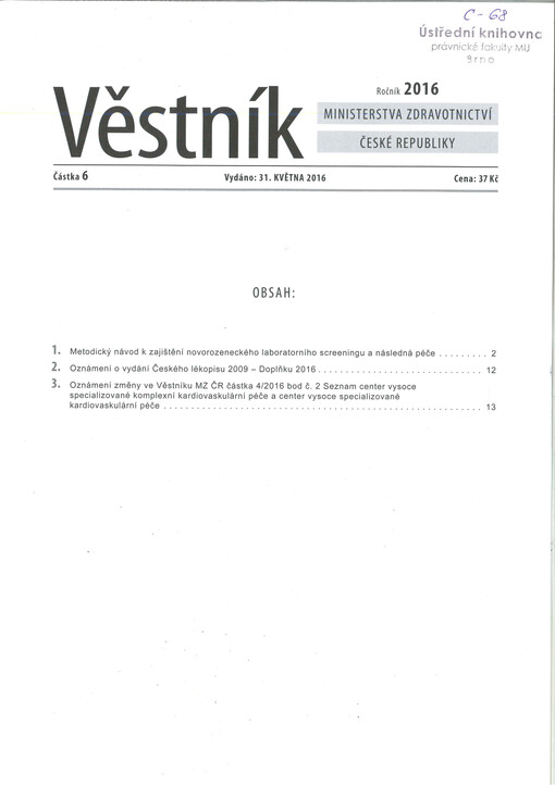 Věstník Ministerstva zdravotnictví České republiky.