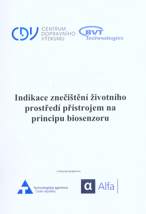 Indikace znečištění životního prostředí přístrojem na principu biosenzoru : metodika uplatnění výsledků výzkumu