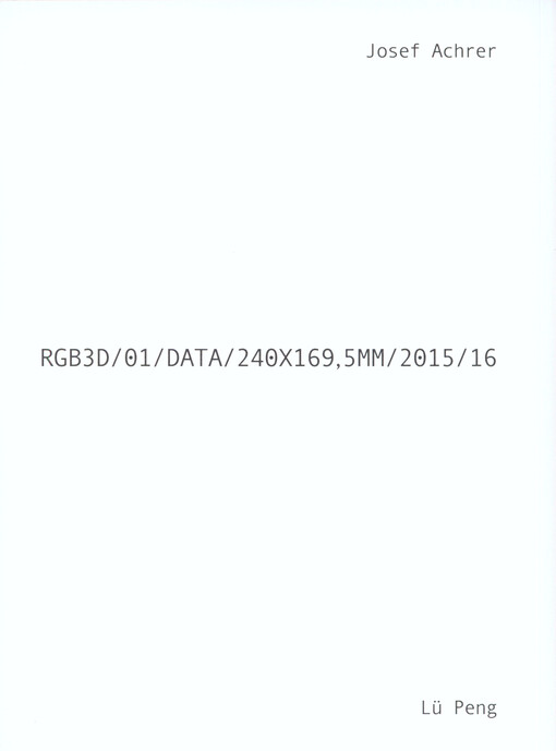 Josef Achrer : RGB3D/01/DATA/240X169,5MM/2015/16