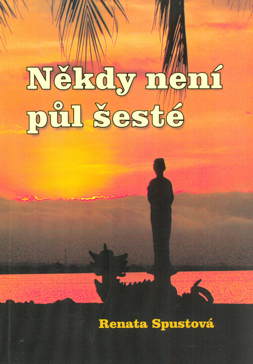 Někdy není půl šesté