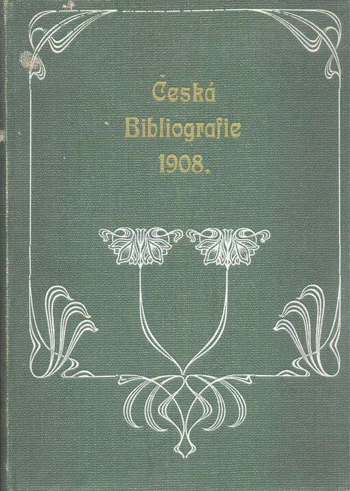 Česká bibliografie. Za rok 1908