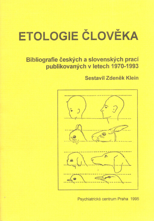 Etologie člověka : bibliografie českých a slovenských prací publikovaných v letech 1970-1993