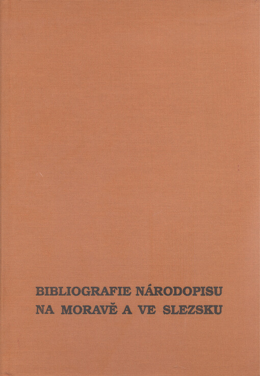 Národopis na Moravě a ve Slezsku: výběrová bibliografie