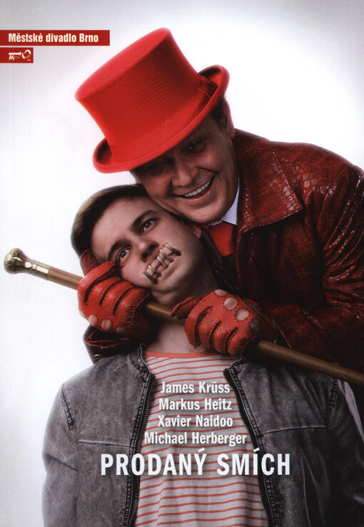 James Krüss, Markus Heitz, Xavier Naidoo, Michael Herberger, Prodaný smích : desátá inscenace sedmdesáté první sezóny 2015/2016 : premiéra 7. května 2016