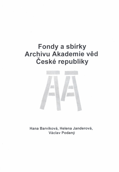Fondy a sbírky Archivu Akademie věd České republiky