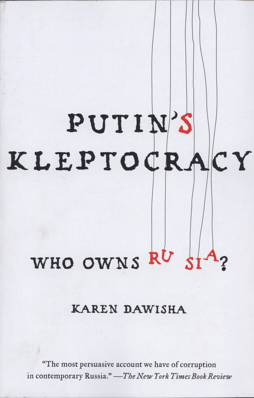 Putin's kleptocracy : who owns Russia?