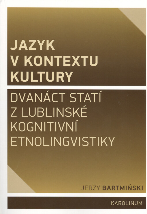 Jazyk v kontextu kultury : dvanáct statí z lublinské kognitivní etnolingvistiky