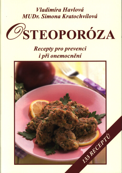 Osteoporóza: recepty pro prevenci i při onemocnění