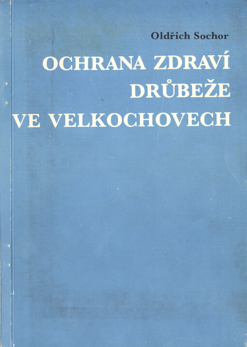 Ochrana zdraví drůbeže ve velkochovech