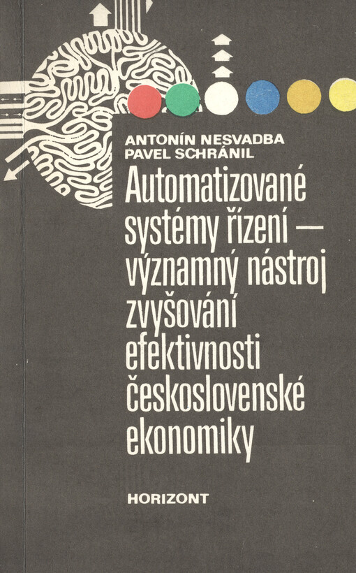 Automatizované systémy řízení :významný nástroj zvyšování efektivnosti československé ekonomiky
